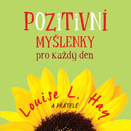 Pozitivní myšlenky pro každý den – Hay Louise L