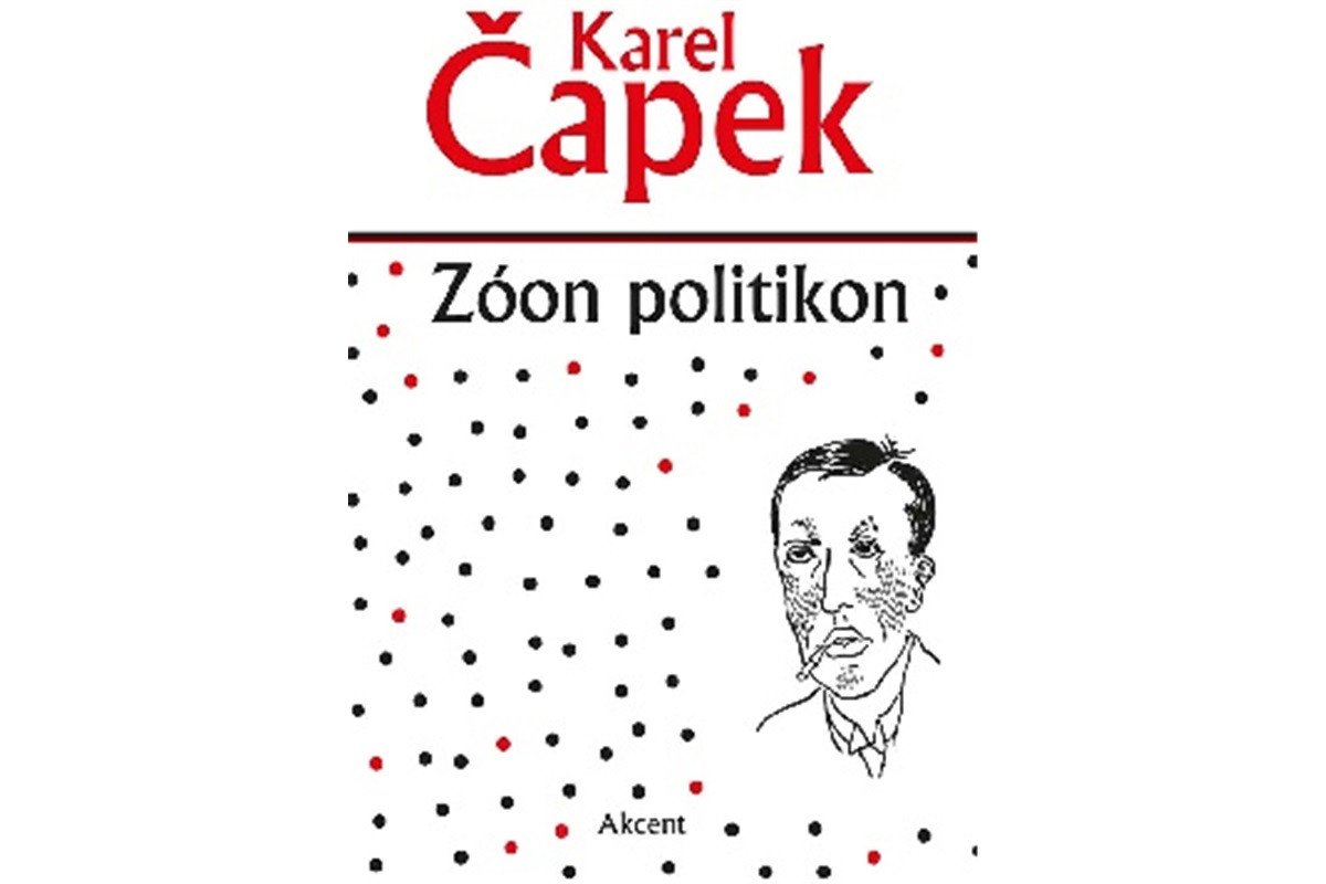 Zóon politikon – Čapek Karel