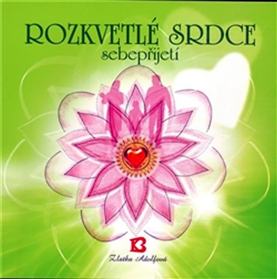 Rozkvetlé srdce sebepřijetí – Adolfová Zlatka
