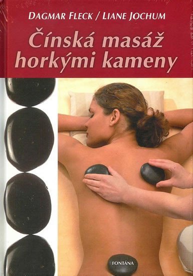Čínská masáž horkými kameny – Fleck Dagmar