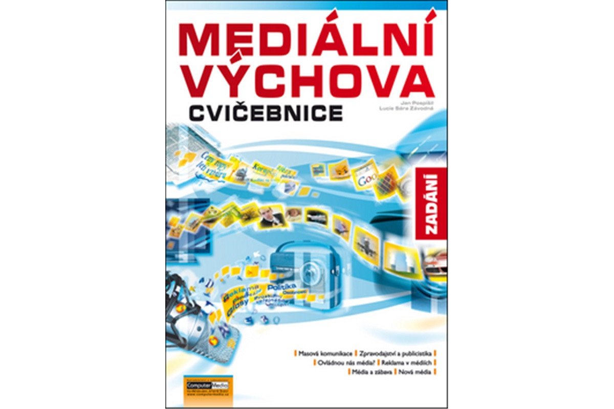 Mediální výchova - Cvičebnice – Závodný Pospíšil Jan