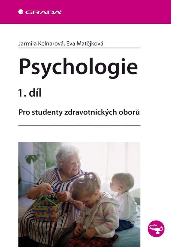 Psychologie 1 díl - Pro studenty zdravotnických oborů – Kelnarová Jarmila