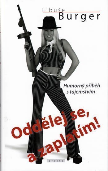 Oddělej se a zaplatím – Burger Libuše