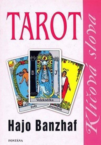 Tarot - klíčová slova – Banzhaf Hajo