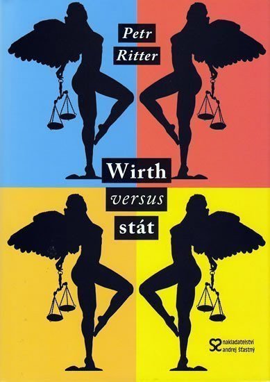 Wirth versus stát – Ritter Petr