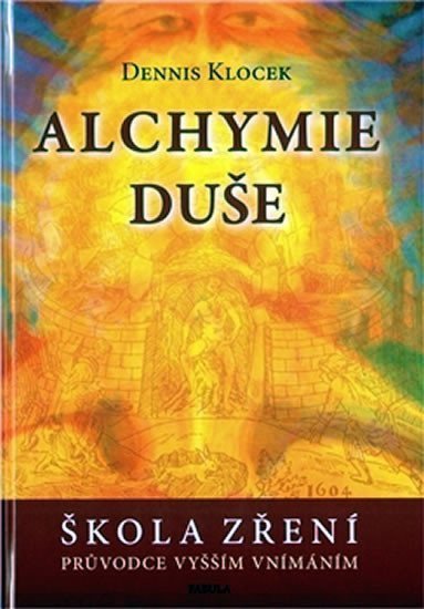Alchymie duše – Klocek Dennis