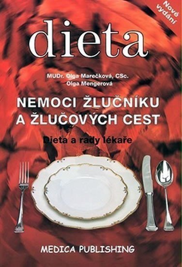Nemoci žlučníku a žlučových cest - Dieta a rady lékaře – Marečková Olga