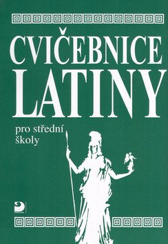 Cvičebnice latiny pro SŠ – Seinerová Vlasta (2010)