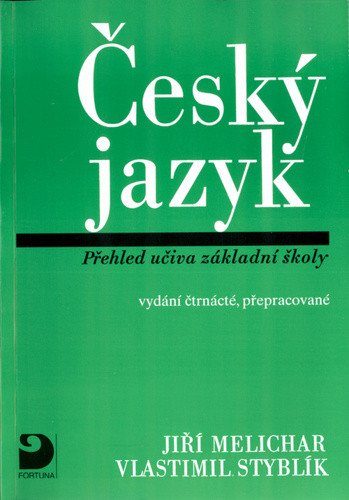 Český jazyk - Přehled učiva ZŠ – Styblík Vlastimil (2010)