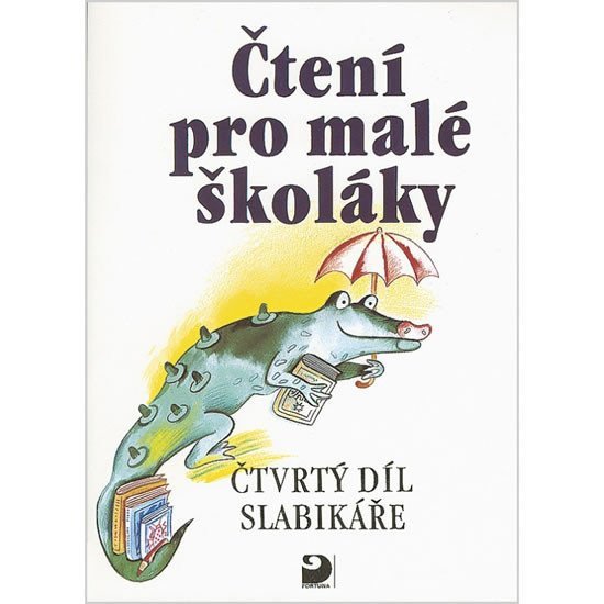 Čtení pro malé školáky 4 díl Slabikáře – kolektiv autorů
