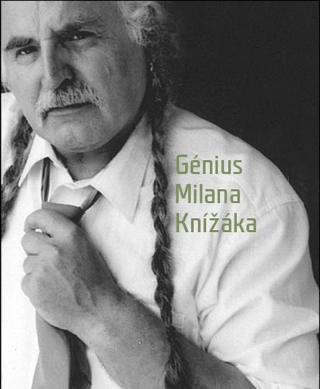 Génius Milana Knížáka – Knížák Milan