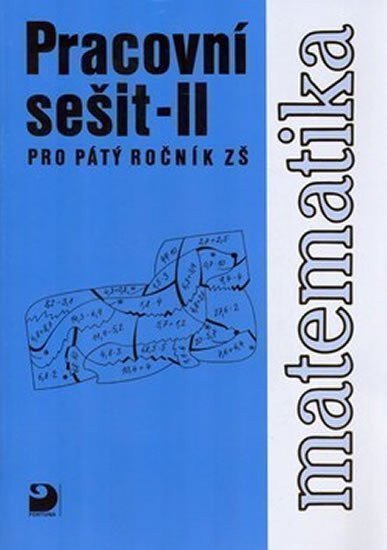 Matematika pro 5. ročník ZŠ - 2. část - Pracovní sešit – Coufalová Jana (2010)
