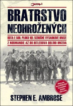 Bratrstvo neohrožených – Ambrose Stephen E