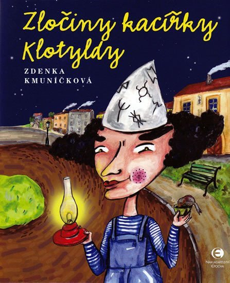 Zločiny kacířky Klotyldy – Kmuníčková Zdenka