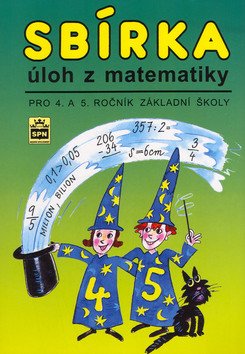Sbírka úloh z matematiky pro 4a 5 ročník základních škol – Kaslová Michaela