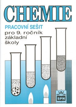 Chemie pro 9 ročník základní školy - Pracovní sešit – Novotný Petr