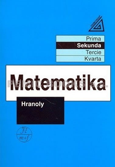 Matematika pro nižší ročníky víceletých gymnázií - Hranoly – Herman Jiří
