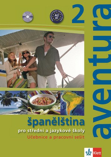 Aventura 2 A2-B1 - Španělština pro SŠ a JŠ - učebnice pracovní sešit – Peňaranda C Ferrer