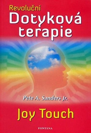 Revoluční dotyková terapie – group of authors