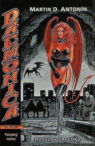 Daemonica 1 - Hovězí v žaludku - Pekelný nářez – Antonín Martina D
