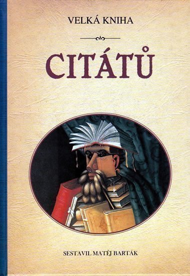 Velká kniha citátů – Barták Matěj