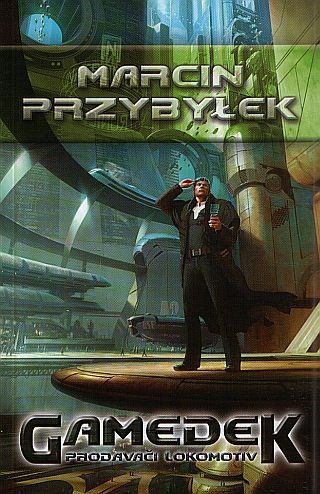 Gamedek - Prodavači lokomotiv – Przybylek Marcin