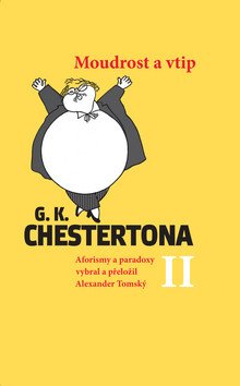 Moudrost a vtip G K Chestertona II – Tomský Alexander
