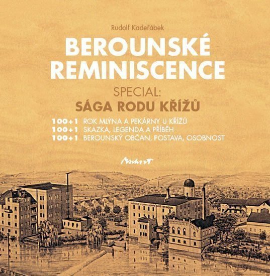 Berounské reminiscence - Sága rodu Křížů – Kadeřábek Rudolf