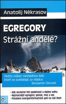 Egregory Strážní andělé – Někrasov Anatolij