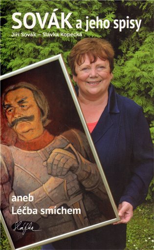 Sovák a jeho spisy aneb Léčba smíchem – Kopecká Slávka (2010)