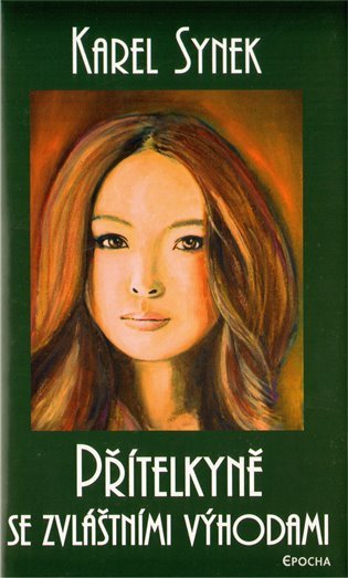 Přítelkyně se zvláštními výhodami – Synek Karel