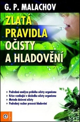 Zlatá pravidla očisty a hladovění – Malachov Gennadij P