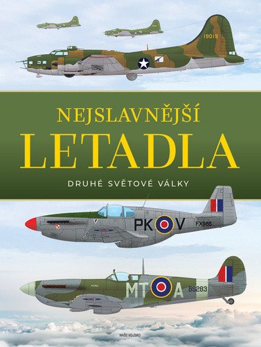 Nejslavnější letadla II světové války – group of authors