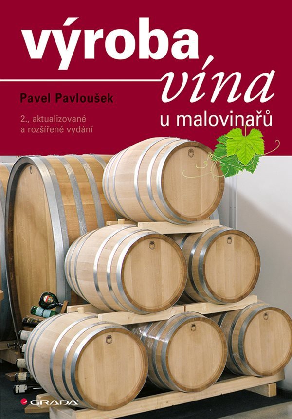 Výroba vína u malovinařů – Pavloušek Pavel