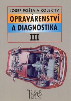Opravárenství a diagnostika III - 2 vydání – group of authors