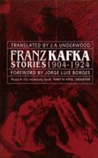 Franz Kafka Stories 1904-1924 – Kafka Franz