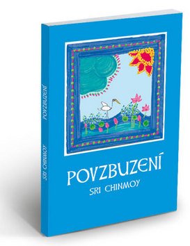 Povzbuzení – Chinmoy Sri