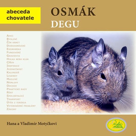 Osmák degu - Abeceda chovatele – Motyčkovi V a H