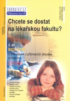Chcete se dostat na lékařskou fakultu - Biologie 2díl – group of authors