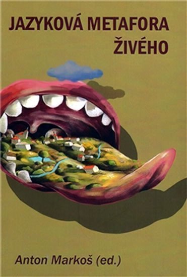 Jazyková metafora živého – Markoš Anton