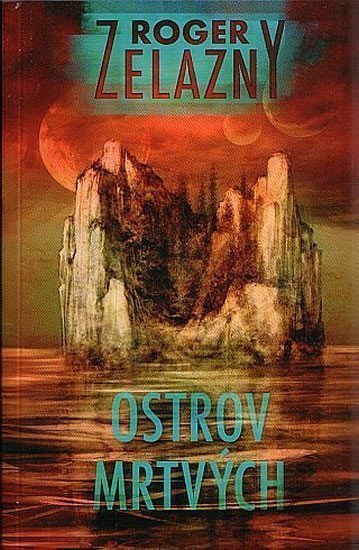 Ostrov mrtvých – Zelazny Roger
