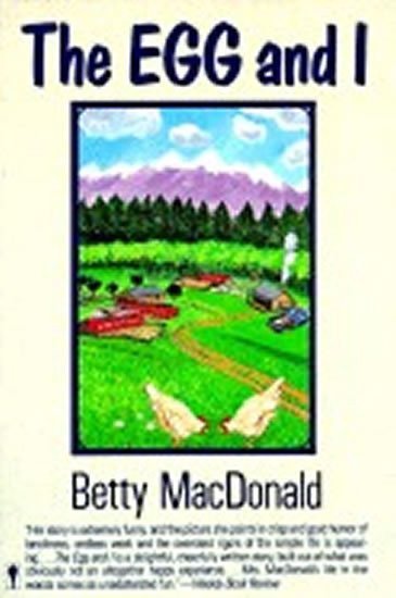 The Egg and I – MacDonaldová Betty