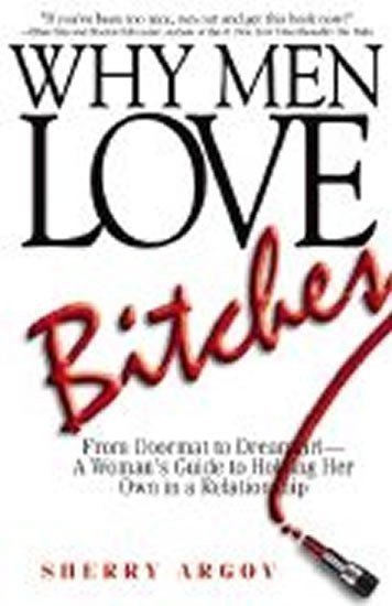 Why Men Love Bitches – Argovová Sherry (2011)
