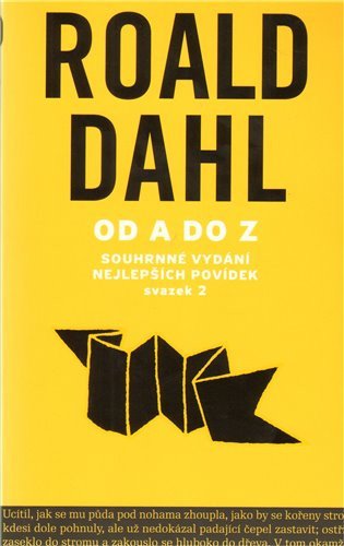 Od A do Z - Souhrné vydání nejlepších povídek - svazek 2 – Dahl Roald (2010)