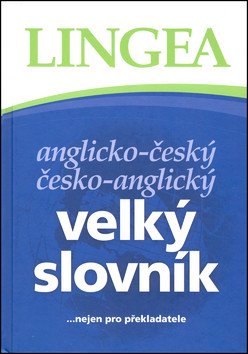 AČ-ČA velký slovník nejen pro překlad – group of authors