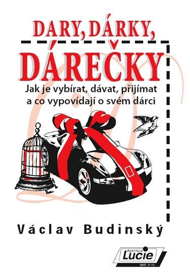 Dary dárky dárečky – Budinský Václav