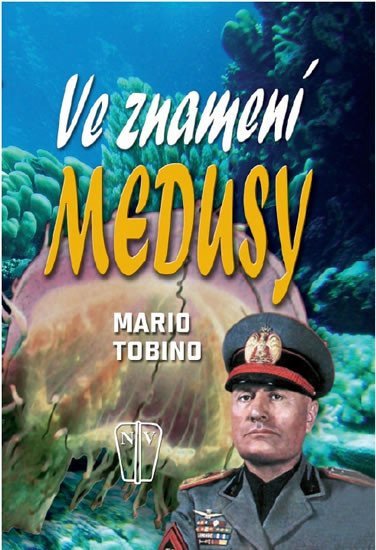 Ve znamení medusy – Tobino Mario