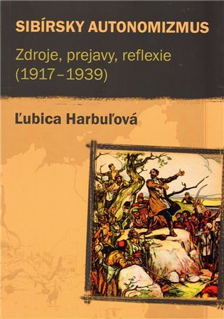 Sibírsky autonomizmus – Harbuľová Ľubica