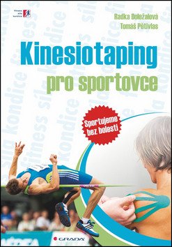 Kinesiotaping pro sportovce - sportujeme bez bolesti – Doležalová Radka