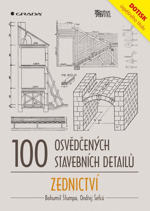 100 osvědčených stavebních detailů - zednictví – Šefců Ondřej